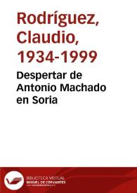 Despertar de Antonio Machado en Soria