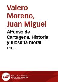Alfonso de Cartagena. Historia y filosofía moral en tiempos del emperador Carlos V