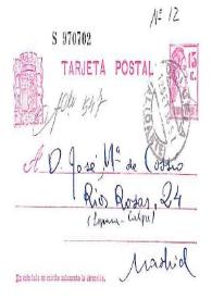 Tarjeta postal de Miguel Hernández a José María de Cossío. [Orihuela (Alicante), 12 de septiembre de 1936]
