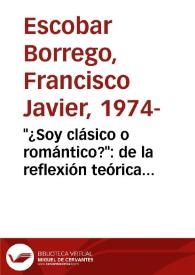 '¿Soy clásico o romántico?': de la reflexión teórica de Antonio Machado a su palabra poética