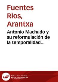 Antonio Machado y su reformulación de la temporalidad literaria