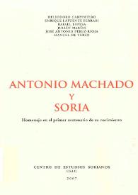 Antonio Machado y Soria. Homenaje en el primer centenario de su nacimiento
