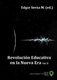 Revolución educativa en la nueva era. Vol. II