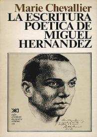 La escritura poética de Miguel Hernández