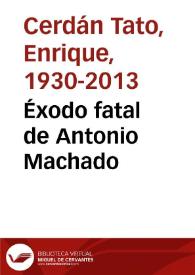 Éxodo fatal de Antonio Machado
