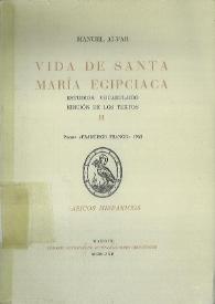 Vida de Santa María Egipciaca : estudios, vocabulario, edición de los textos. Tomo II