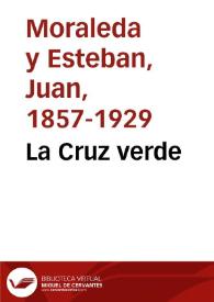 La Cruz verde