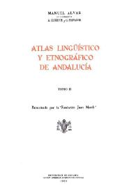 Atlas lingüístico y etnográfico de Andalucía. Tomo II. Vegetales, animales silvestres, ganadería, industrias pecuarias, animales domésticos, apicultura