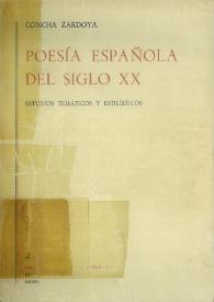 Poesía española del siglo XX: estudios temáticos y estilísticos. Tomo I
