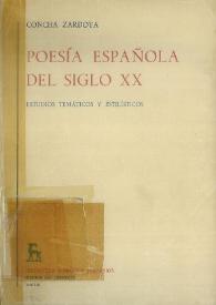 Poesía española del siglo XX: estudios temáticos y estilísticos. Tomo IV