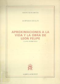 Aproximaciones a la vida y la obra de León Felipe (Cuatro conferencias) 