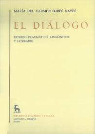 El diálogo: estudio pragmático, lingüístico y literario