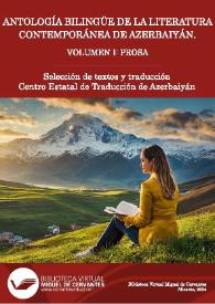 Antología bilingüe de la literatura contemporánea de Azerbaiyán. Volumen I: Prosa