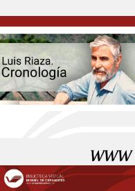 Luis Riaza. Cronología