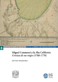 Miguel Constanzó y la Alta California. 'Crónica de sus viajes (1768-1770)' 