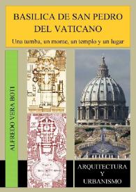Basílica de San Pedro del Vaticano : una tumba, un monte, un templo y un lugar
