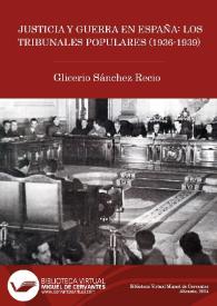 Justicia y guerra en España : los Tribunales populares (1936-1939)