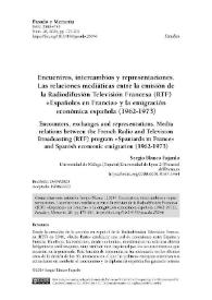 Encuentros, intercambios y representaciones. Las relaciones mediáticas entre la emisión de la Radiodifusión Televisión Francesa (RTF) 'Españoles en...
