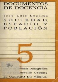 Sociedad, espacio y población : temas relevantes de sociología para la demografía y el desarrollo urbano