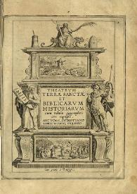 Theatrum terrae sanctae et biblicarum historiarum cum tabulis geographicis aere expresiis