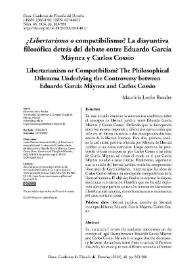 ¿Libertarismo o compatibilismo? La disyuntiva filosófica detrás del debate entre Eduardo García Máynez y Carlos Cossio 
