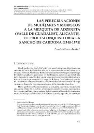 Las peregrinaciones de mudéjares y moriscos a la mezquita de Adzeneta (Valle de Guadalest, Alicante). El proceso inquisitorial a Sancho de Cardona...
