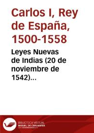 Leyes Nuevas de Indias (20 de noviembre de 1542) [Fragmento]