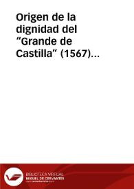 Origen de la dignidad del “Grande de Castilla” (1567) [Fragmento]