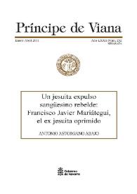 Un jesuita expulso sangüesino rebelde: Francisco Javier Mariátegui, el ex jesuita oprimido