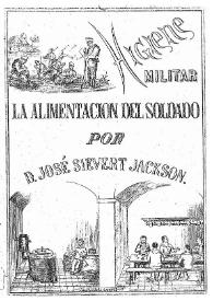 Higiene militar. La alimentación del soldado