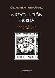 A revolución escrita : A prensa obreira galega, 1866-1936