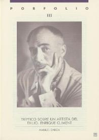 Portfolio III: Tríptico sobre un artista del exilio: Enrique Climent 