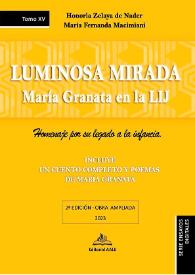 Luminosa mirada : María Granata en la LIJ homenaje por su legado a la infancia