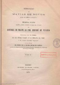 Memorias de Matías de Novoa, ayuda de cámara de Felipe IV. Primera parte hasta ahora conocida bajo el título de Historia de Felipe III por Bernabé...