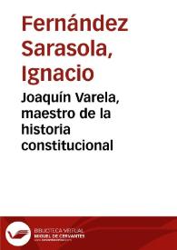 Joaquín Varela, maestro de la historia constitucional