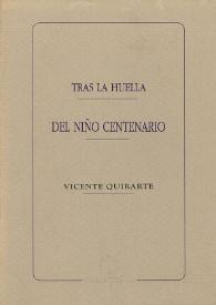 Tras la huella del niño centenario