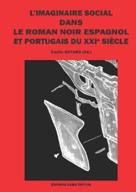 L'imaginaire social dans le roman noir espagnol et portugais du XXIe siècle