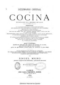 Diccionario general de cocina ilustrado con cromos de lujo… Obra completa igualmente útil para las mujeres de gobierno de su casa, para los más...
