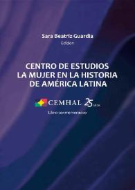 Centro de Estudios La Mujer en  la Historia de América Latina. CEMHAL 25 años