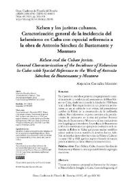 Kelsen y los juristas cubanos. Caracterización general de la incidencia del kelsenismo en Cuba con especial referencia a la obra de Antonio Sánchez...