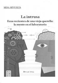 La intrusa. Ecos recientes de una vieja querella: la mente en el laboratorio