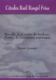 Más allá de la visión de Anáhuac: Poética de los viajeros mexicanos