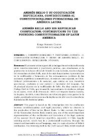 Andrés Bello y su codificación republicana. Contribuciones al constitucionalismo fundacional de América Latina