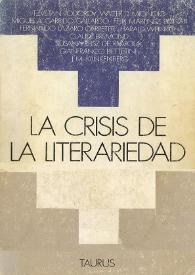 La crisis de la literariedad : [selección de trabajos presentados al I Congreso Internacional sobre Semiótica e Hispanismo]