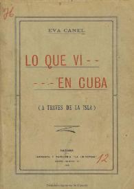 Lo que vi en Cuba (a través de la isla)