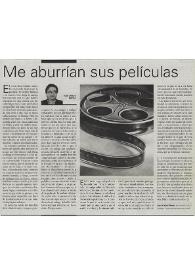 Me aburrían sus películas