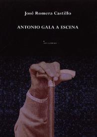 Antonio Gala a escena