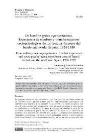 De hombres grises a perpetradores. Experiencia de combate y transformaciones sociopsicológicas de los reclutas forzosos del bando sublevado....