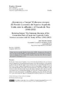¿Resistentes a Europa? El discurso europeo del Partido Comunista de España e Izquierda Unida entre la adhesión y el Tratado de Niza (1985-2002)