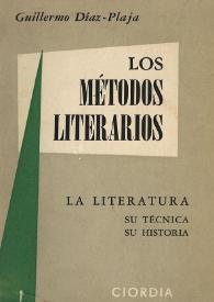 Los métodos literarios. La literatura, su técnica, su historia 